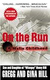 On the Run: A Mafia Childhood by 