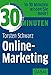 30 Minuten Online-Marketing by 
