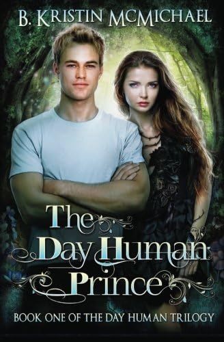 The Day Human Prince: Volume 1 (The Day Human Trilogy)