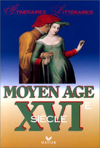 Book's Cover of MOYEN AGE. XVIème siècle