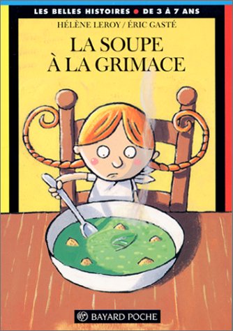 couverture de : Soupe &agrave; la grimace (la)