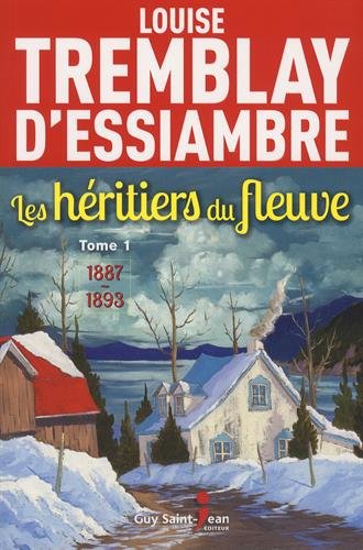 Les Héritiers du fleuve Tome 1 : 1887-1893 Les Héritiers du fleuve Tome 1 : 1887-1893