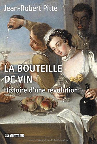 La bouteille de vin : Histoire d'une révolution gratuit La bouteille de vin : Histoire d'une révolution gratuit