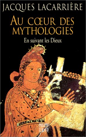couverture de : Au coeur des mythologies couverture de : Au coeur des mythologies
