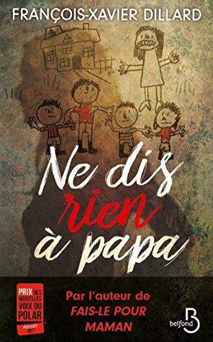 couverture de : Ne dis rien a papa