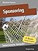 Sponsoring. Basiswissen in 50 x 2 Minuten. (Sofortwissen kompakt) by Manfred Schries