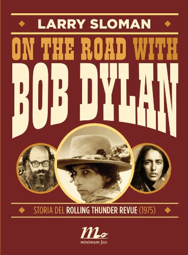 Download On the road with Bob Dylan. Storia del Rolling Thunder Revue (1975) Download On the road with Bob Dylan. Storia del Rolling Thunder Revue (1975)