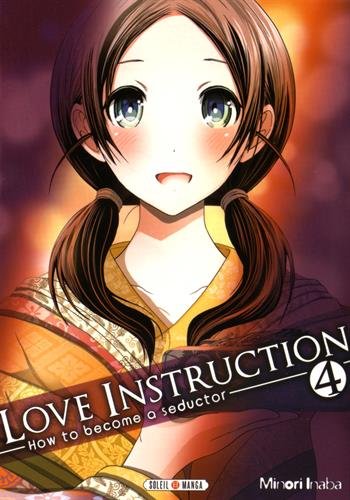 Love Instruction - How To Become A Seductor — Tome 4