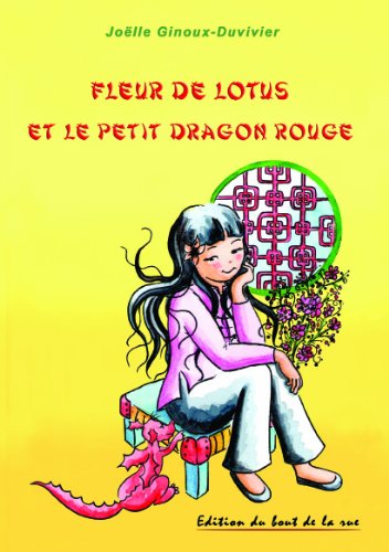 couverture de : Fleur de Lotus et le petit dragon rouge