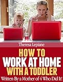 Image de How To Work at Home With a Toddler (English Edition)
