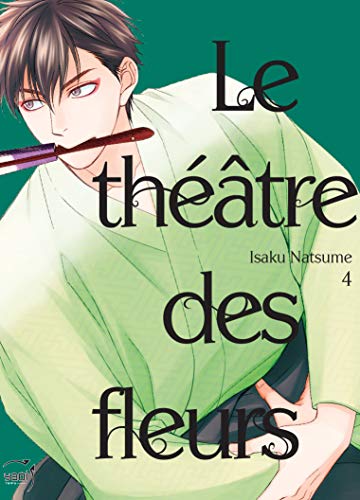 Le théâtre des fleurs — Tome 4