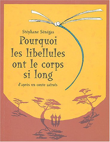 couverture de : Pourquoi les libellules ont le corps si long