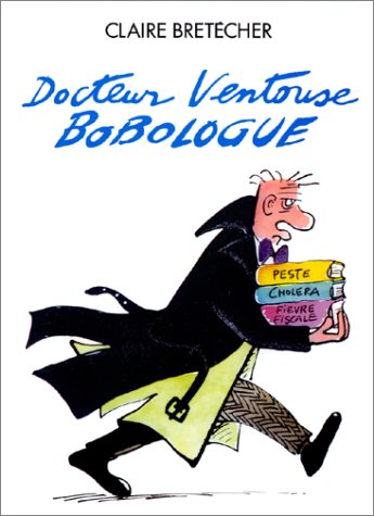 couverture de : Docteur Ventouse Bobologue