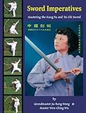 Image de Sword Imperatives--Mastering the Kung Fu and Tai Chi Sword