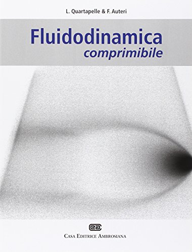 Fluidodinamica comprimibile Fluidodinamica comprimibile