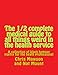 Produktbild The 1/2 complete medical guide to all things weird in the health service: A collection of black humour poetry for the heath professional