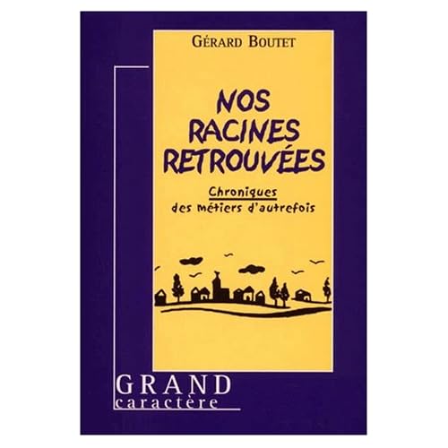 Nos racines retrouvées
