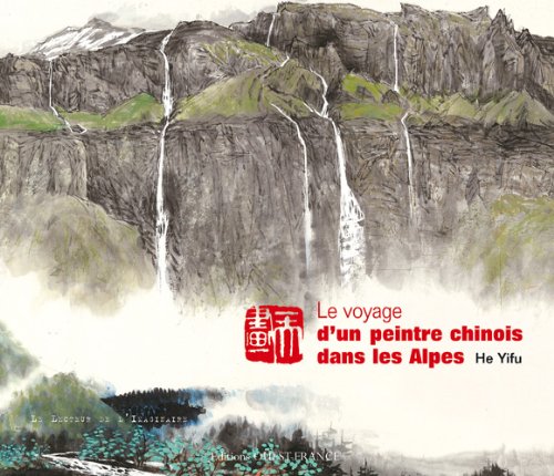 Download Le voyage d'un peintre chinois dans les Alpes Download Le voyage d'un peintre chinois dans les Alpes