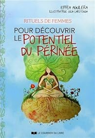 Book's Cover of Rituels de femmes pour découvrir le potentiel du périnée