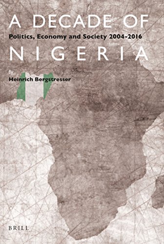Preisvergleich Produktbild A Decade of Nigeria: Politics, Economy and Society 2004-2016