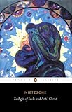 Twilight of the Idols and The Anti-Christ (Penguin Classics)