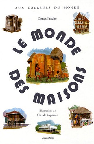 couverture de : Le monde des maisons