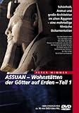 Assuan - Wohnsttten der Gtter auf Erden Teil 1 - 