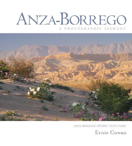 Anza-Borrego: A Photographic Journey Anza-Borrego: A Photographic Journey
