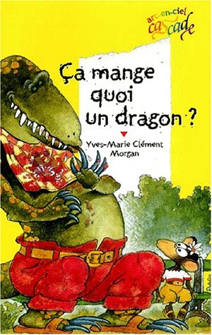 Ca mange quoi, un dragon ?