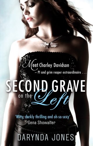 Second Grave On The Left: Number 2 in series (Charley Davidson) (English Edition) livre