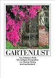 Gartenlust: Fünfzig Blumenstücke und Anleitungen zur gärtnerischen Kurzweil (insel taschenbuch) by