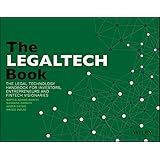 The LegalTech Book: The Legal Technology Handbook for Investors, Entrepreneurs and FinTech Visionaries