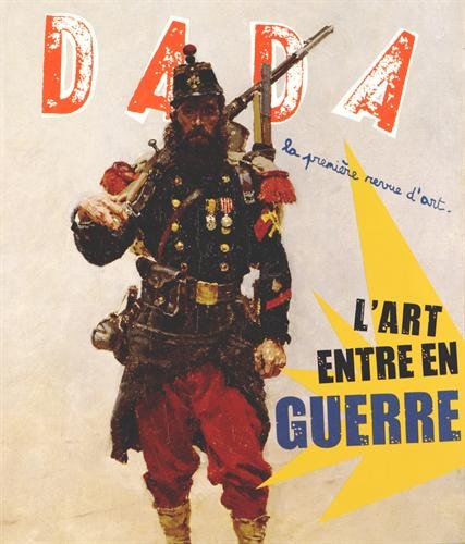 Dada, 192, L'art entre en guerre