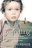 Image de The Last Foundling: A little boy left behind, The mother who wanted him back (English Edition)
