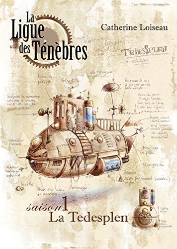 Télécharger La Ligue des ténèbres, saison 1 : La Tédesplen PDF
