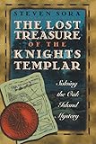 Image de The Lost Treasure of the Knights Templar: Solving the Oak Island Mystery (English Edition)