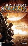 Image de Die Chroniken der Schattenwelt - Angelos (Chroniken-der-Schattenwelt-Reihe 2)