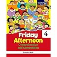 Friday Afternoon Comprehension and Composition Class 4
