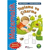 Matematik - Toplama ve &Ccedil;ıkarma: Temel Kavramlar, &Ouml;ğretici Alıştırmalar 4 - 6 Yaş