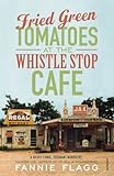 Fried Green Tomatoes At The Whistle Stop Cafe