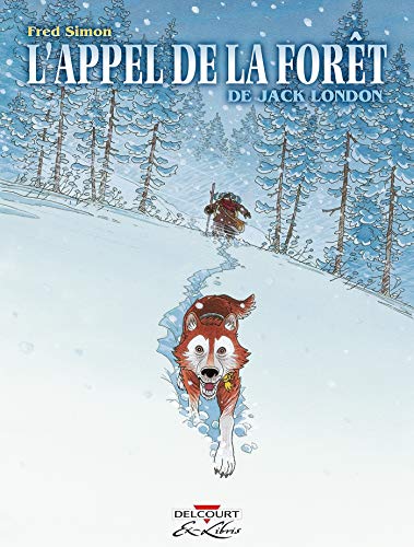 Appel de la forêt de Jack London Appel de la forêt de Jack London
