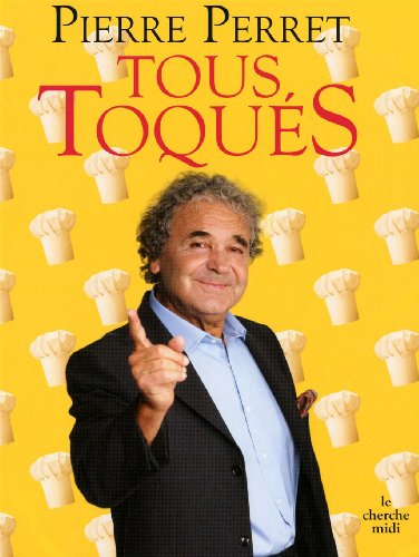 couverture de : Tous toqu&eacute;s