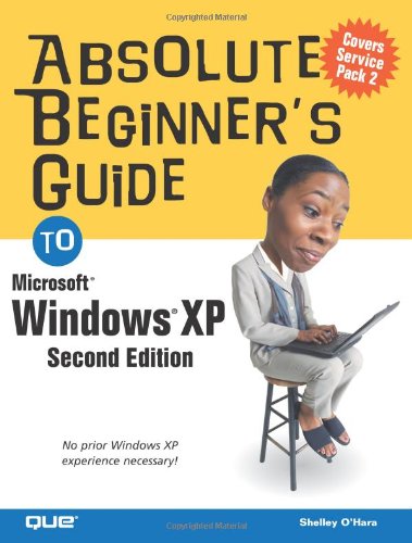Download Absolute Beginner's Guide to Windows XP (Absolute Beginner's Guides) Download Absolute Beginner's Guide to Windows XP (Absolute Beginner's Guides)
