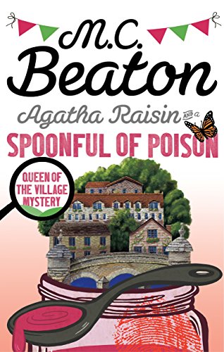 Agatha Raisin and a Spoonful of Poison (English Edition) Agatha Raisin and a Spoonful of Poison (English Edition)