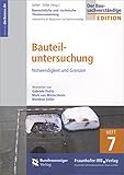 Image de Baurechtliche und -technische Themensammlung. Heft 7: Bauteiluntersuchung: Notwendigkeit u