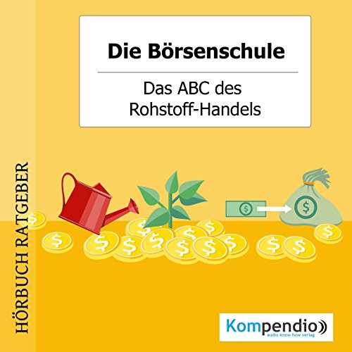 Das-ABC-des-Rohstoff-Handels-Die-Brsenschule