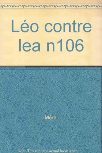 couverture de : L&eacute;a contre L&eacute;a