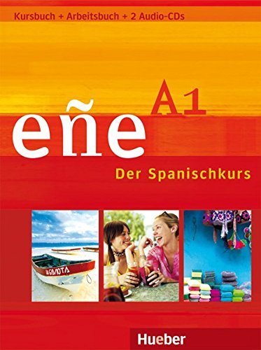 Download eñe A1 Kursbuch + Arbeitsbuch + 2 Audio-CDs Download eñe A1 Kursbuch + Arbeitsbuch + 2 Audio-CDs