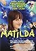 Matilda [DVD]