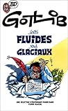 Écrits fluides, rires glaciaux